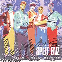 Split Enz : History Never Repeats - The Best Of Split Enz